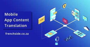 Benefits of mobile App content Translation Johannesburg Pretoria Capetown Durban